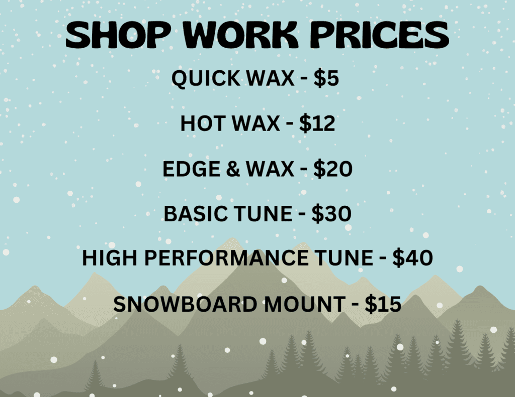 A picture of the shop work prices for snowboards.