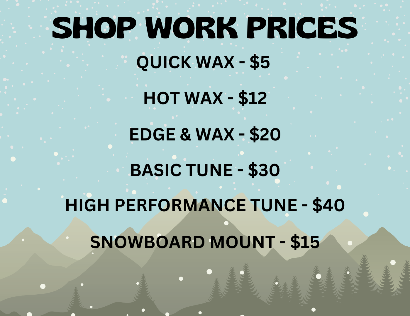 Ski Shop Work Prices A picture of the shop work prices for snowboards.